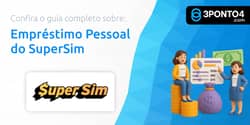 Empréstimo Pessoal do SuperSim: Seu Guia Completo