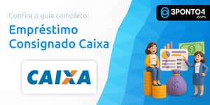 Empréstimo Consignado Caixa: Seu Guia Completo