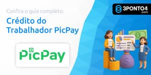 Crédito do Trabalhador do PicPay: Seu Guia Completo