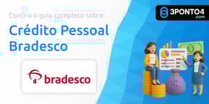 Crédito Pessoal Bradesco: Seu Guia Completo